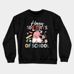 Happy 100th Day Of School Gnomes Crewneck Sweatshirt